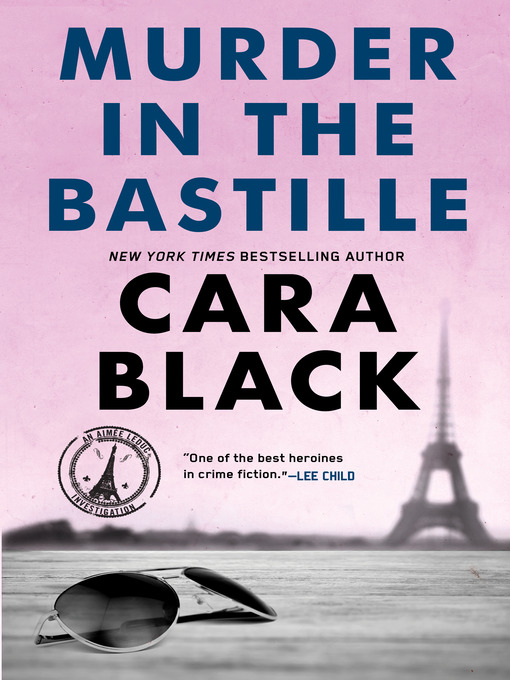 Title details for Murder in the Bastille by Cara Black - Available